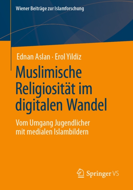 Muslimische Religiositat im digitalen Wandel : Vom Umgang Jugendlicher mit medialen Islambildern, EPUB eBook