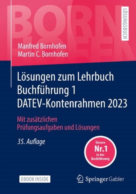 Losungen zum Lehrbuch Buchfuhrung 1 DATEV-Kontenrahmen 2023 : Mit zusatzlichen Prufungsaufgaben und Losungen, PDF eBook