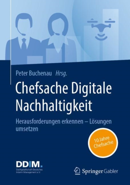 Chefsache Digitale Nachhaltigkeit : Herausforderungen erkennen - Losungen umsetzen, EPUB eBook