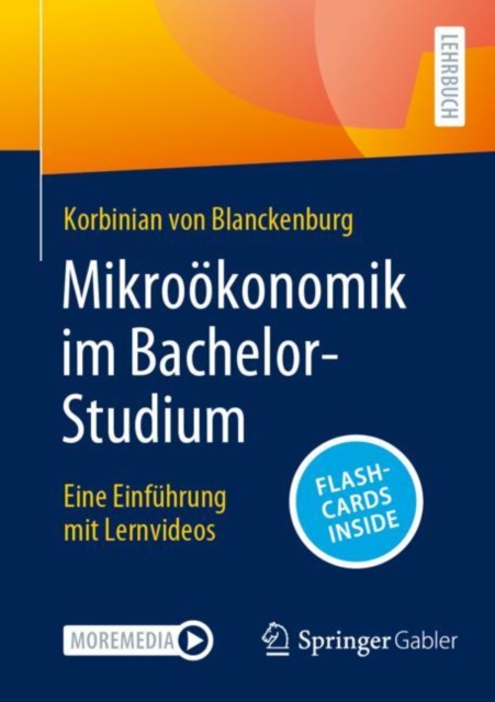 Mikrookonomik im Bachelor-Studium : Eine Einfuhrung mit Lernvideos, EPUB eBook