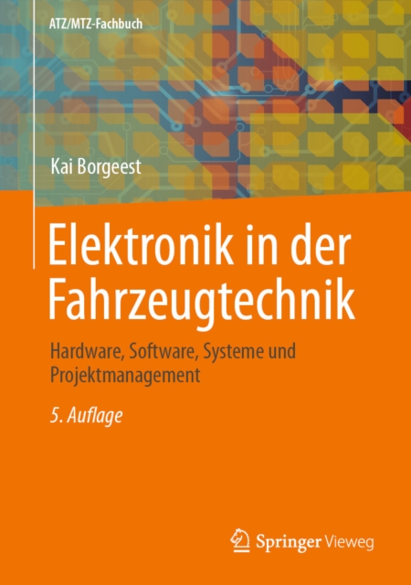 Elektronik in der Fahrzeugtechnik : Hardware, Software, Systeme und Projektmanagement, EPUB eBook