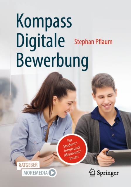 Kompass Digitale Bewerbung : Fur Student*innen und Absolvent*innen, EPUB eBook