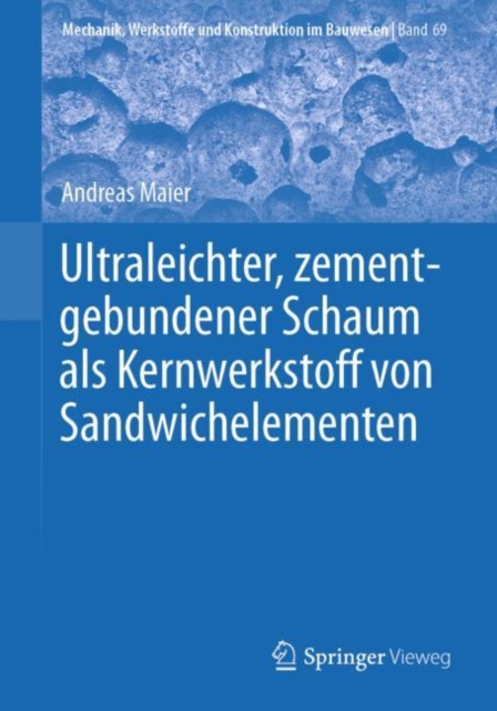 Ultraleichter, zementgebundener Schaum als Kernwerkstoff von Sandwichelementen, PDF eBook