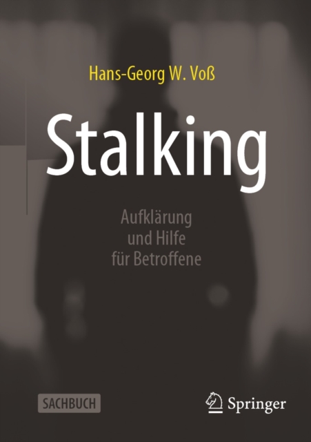 Stalking : Aufklarung und Hilfe fur Betroffene, EPUB eBook
