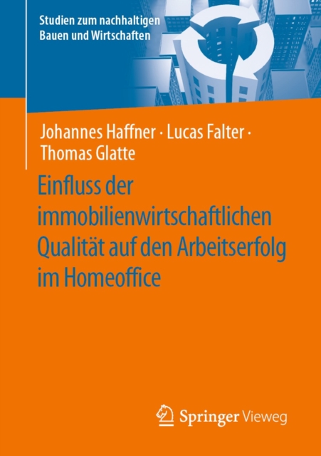 Einfluss der immobilienwirtschaftlichen Qualitat auf den Arbeitserfolg im Homeoffice, EPUB eBook