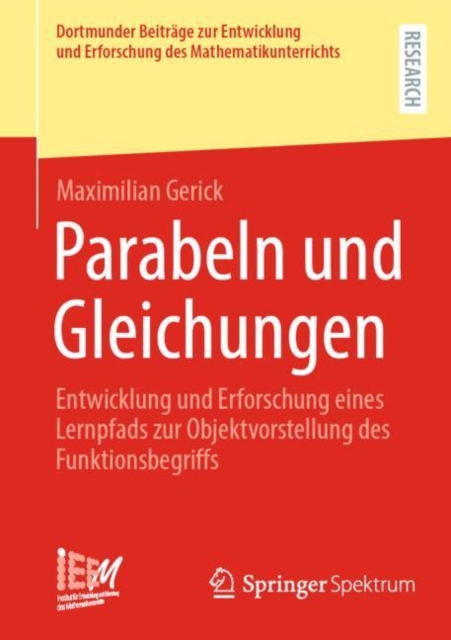 Parabeln und Gleichungen : Entwicklung und Erforschung eines Lernpfads zur Objektvorstellung des Funktionsbegriffs, PDF eBook