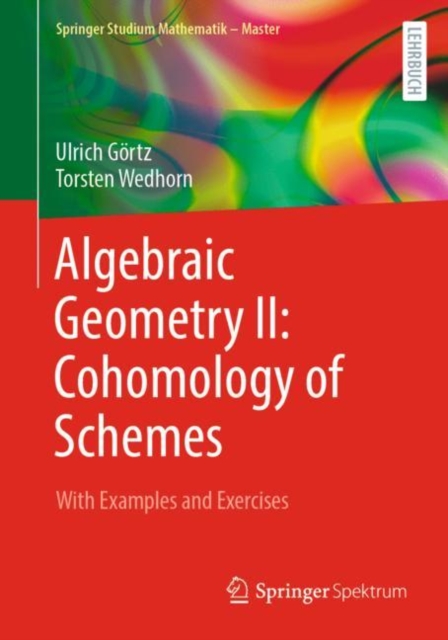 Algebraic Geometry II: Cohomology of Schemes : With Examples and Exercises, Paperback / softback Book