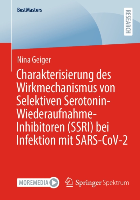 Charakterisierung des Wirkmechanismus von Selektiven Serotonin-Wiederaufnahme-Inhibitoren (SSRI) bei Infektion mit SARS-CoV-2, EPUB eBook