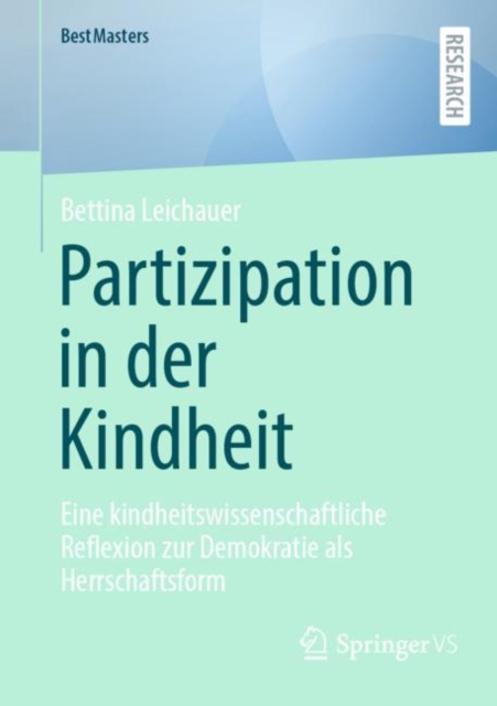 Partizipation in der Kindheit : Eine kindheitswissenschaftliche Reflexion zur Demokratie als Herrschaftsform, EPUB eBook