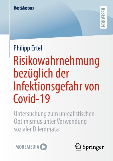Risikowahrnehmung bezuglich der Infektionsgefahr von Covid-19 : Untersuchung zum unrealistischen Optimismus unter Verwendung sozialer Dilemmata, EPUB eBook