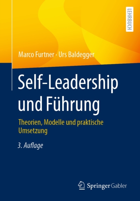 Self-Leadership und Fuhrung : Theorien, Modelle und praktische Umsetzung, EPUB eBook