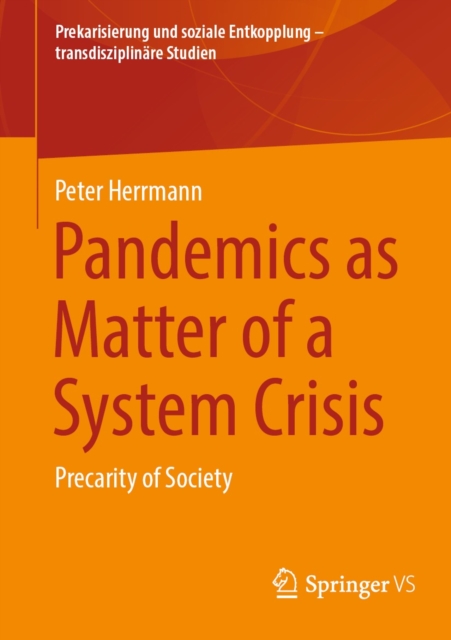Pandemics as Matter of a System Crisis : Precarity of Society, EPUB eBook