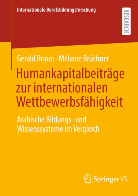 Humankapitalbeitrage zur internationalen Wettbewerbsfahigkeit : Arabische Bildungs- und Wissenssysteme im Vergleich, EPUB eBook