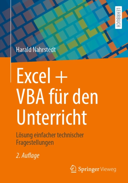 Excel + VBA fur den Unterricht : Losung einfacher technischer Fragestellungen, PDF eBook
