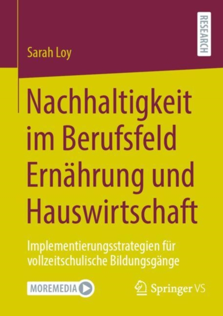 Nachhaltigkeit im Berufsfeld Ernahrung und Hauswirtschaft : Implementierungsstrategien fur vollzeitschulische Bildungsgange, EPUB eBook