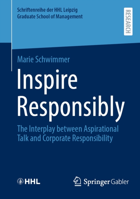 Inspire Responsibly : The Interplay between Aspirational Talk and Corporate Responsibility, EPUB eBook