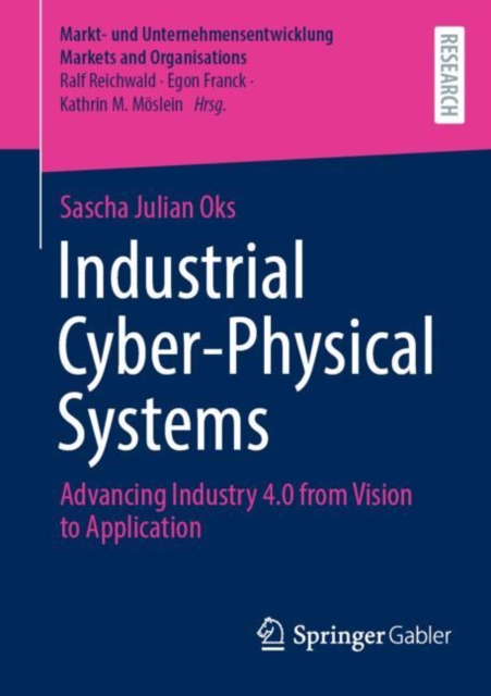 Industrial Cyber-Physical Systems : Advancing Industry 4.0 from Vision to Application, PDF eBook