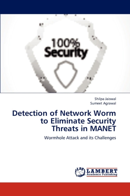 Detection of Network Worm to Eliminate Security Threats in Manet, Paperback / softback Book