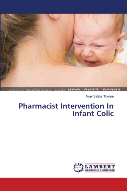 Pharmacist Intervention In Infant Colic, Paperback / softback Book