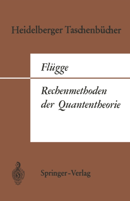 Rechenmethoden der Quantentheorie : Elementare Quantenmechanik. Dargestellt in Aufgaben und Losungen, PDF eBook