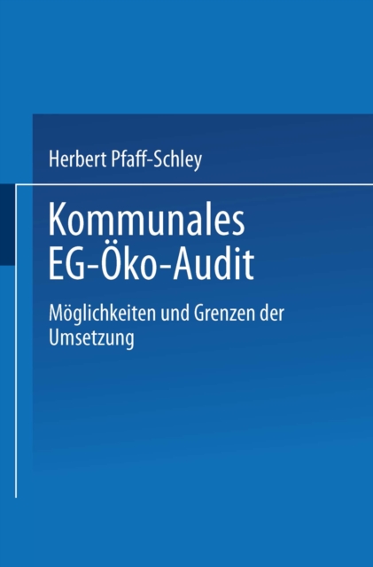Kommunales EG-Oko-Audit : Moglichkeiten und Grenzen der Umsetzung, PDF eBook