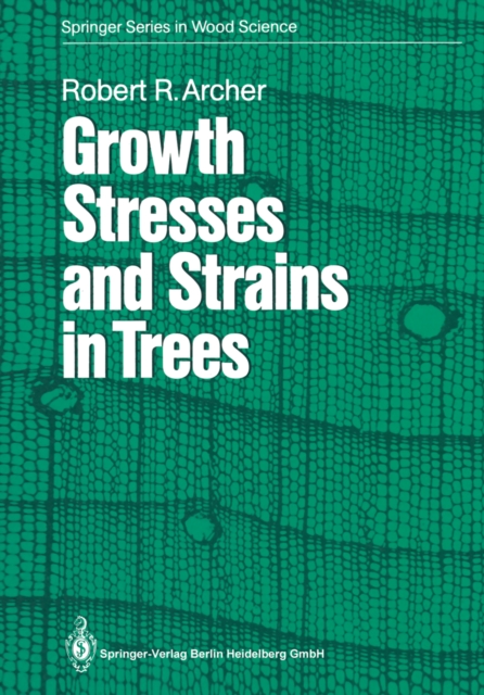 Growth Stresses and Strains in Trees, PDF eBook