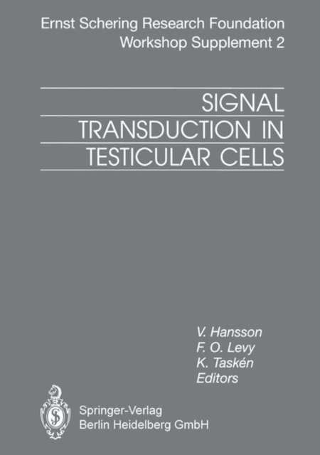 Signal Transduction in Testicular Cells : Basic and Clinical Aspects, Paperback / softback Book