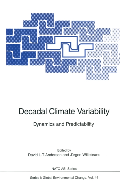 Decadal Climate Variability : Dynamics and Predictability, PDF eBook