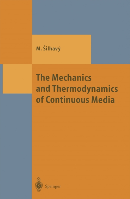 The Mechanics and Thermodynamics of Continuous Media, PDF eBook