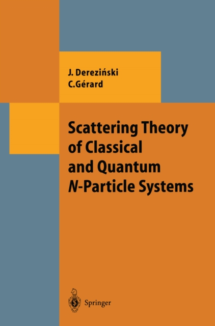 Scattering Theory of Classical and Quantum N-Particle Systems, PDF eBook