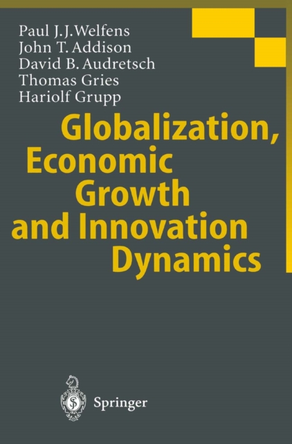 Globalization, Economic Growth and Innovation Dynamics, PDF eBook