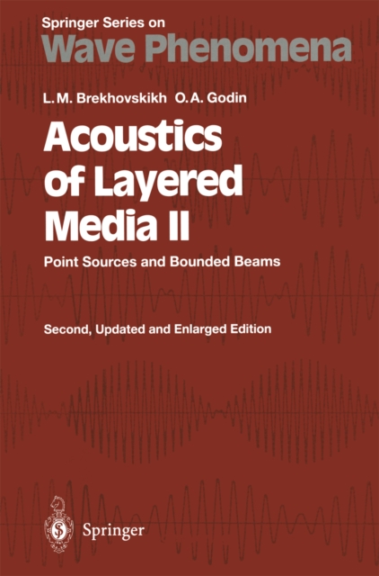 Acoustics of Layered Media II : Point Sources and Bounded Beams, PDF eBook