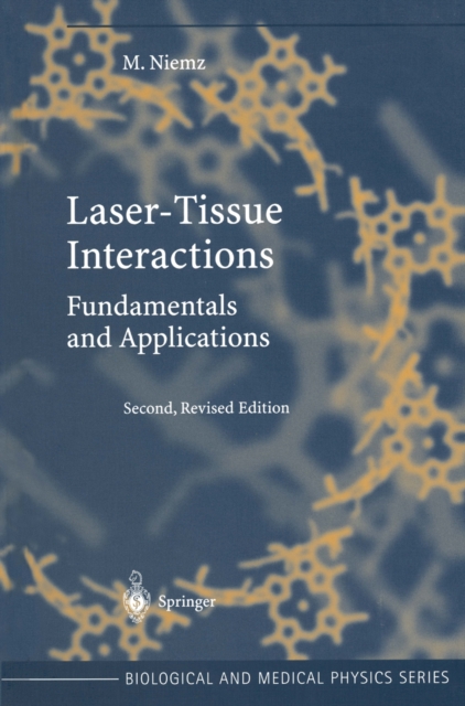Laser-Tissue Interactions : Fundamentals and Applications, PDF eBook