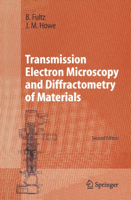 Transmission Electron Microscopy and Diffractometry of Materials, PDF eBook