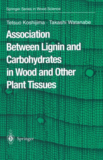 Association Between Lignin and Carbohydrates in Wood and Other Plant Tissues, PDF eBook