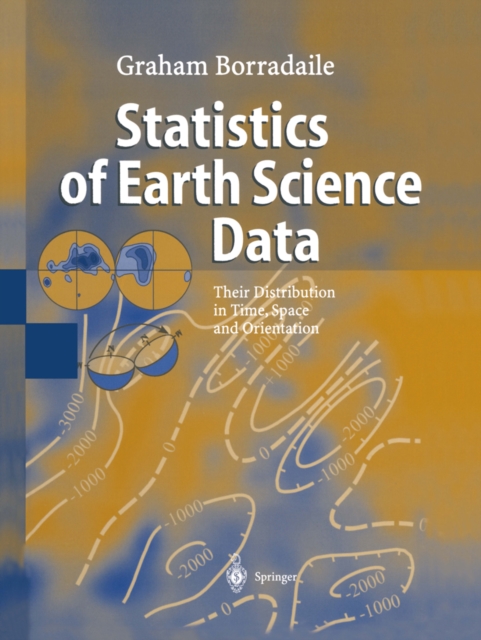 Statistics of Earth Science Data : Their Distribution in Time, Space and Orientation, PDF eBook