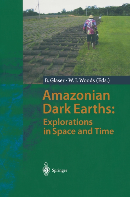 Amazonian Dark Earths: Explorations in Space and Time, PDF eBook
