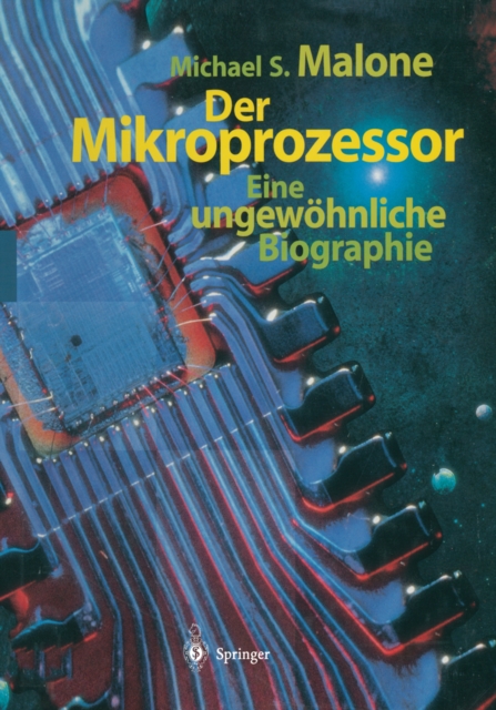 Der Mikroprozessor : Eine ungewohnliche Biographie, PDF eBook