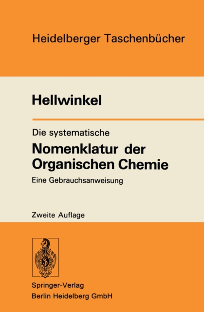 Die systematische Nomenklatur der Organischen Chemie : Eine Gebrauchsanweisung, PDF eBook