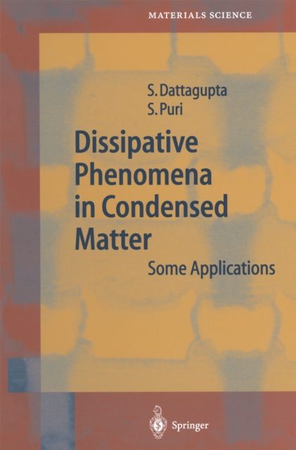 Dissipative Phenomena in Condensed Matter : Some Applications, PDF eBook
