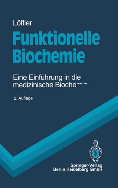 Funktionelle Biochemie : Eine Einfuhrung in die medizinische Biochemie, PDF eBook
