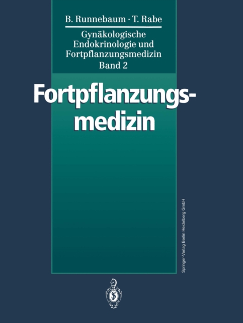 Gynakologische Endokrinologie und Fortpflanzungsmedizin : Band 2: Fortpflanzungsmedizin, PDF eBook