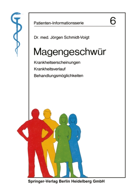 Magengeschwur : Krankheitserscheinungen, Krankheitsverlauf, Behandlungsmoglichkeiten, PDF eBook