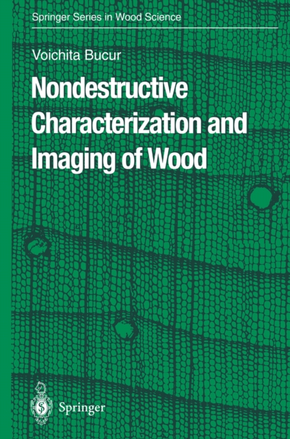 Nondestructive Characterization and Imaging of Wood, PDF eBook
