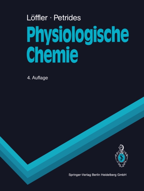 Physiologische Chemie : Lehrbuch der medizinischen Biochemie und Pathobiochemie fur Studierende und Arzte, PDF eBook