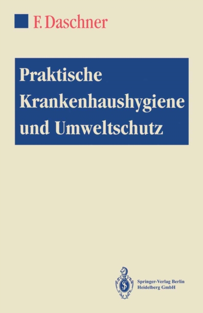 Praktische Krankenhaushygiene und Umweltschutz, PDF eBook