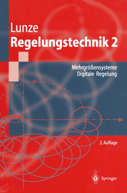Regelungstechnik 2 : Mehrgroensysteme, Digitale Regelung, PDF eBook
