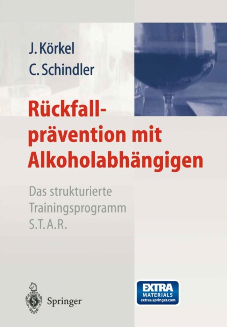 Ruckfallpravention mit Alkoholabhangigen : Das strukturierte Trainingsprogramm S.T.A.R., PDF eBook