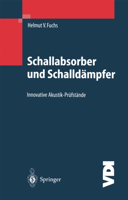 Schallabsorber und Schalldampfer : Innovative Akustik-Prufstande, PDF eBook