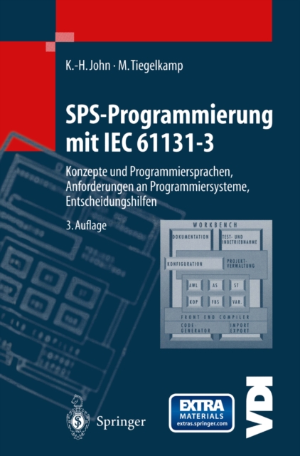 SPS-Programmierung mit IEC 61131-3 : Konzepte und Programmiersprachen, Anforderungen an Programmiersysteme, Entscheidungshilfen, PDF eBook